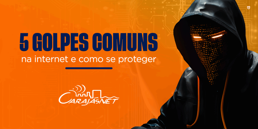 5 golpes comuns na internet e como se proteger