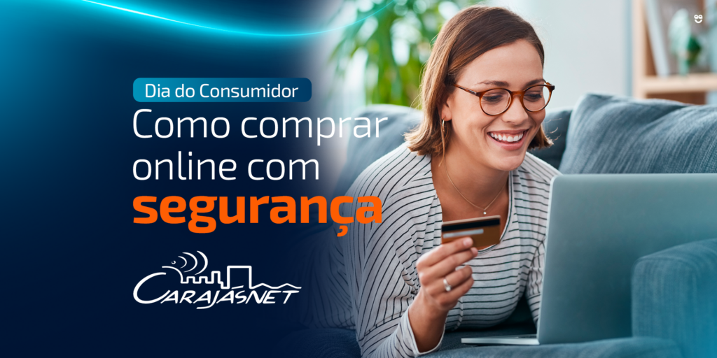 Dia do Consumidor: como comprar online com segurança